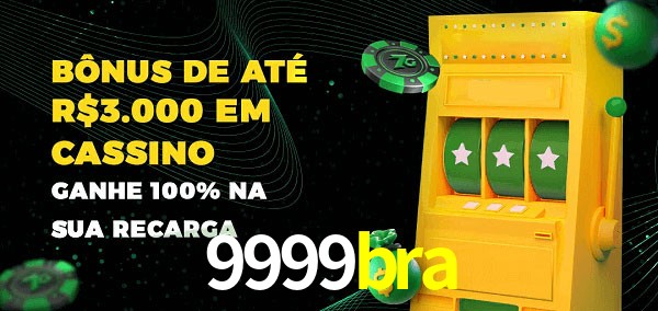 9999bra melhor bônus de depósito