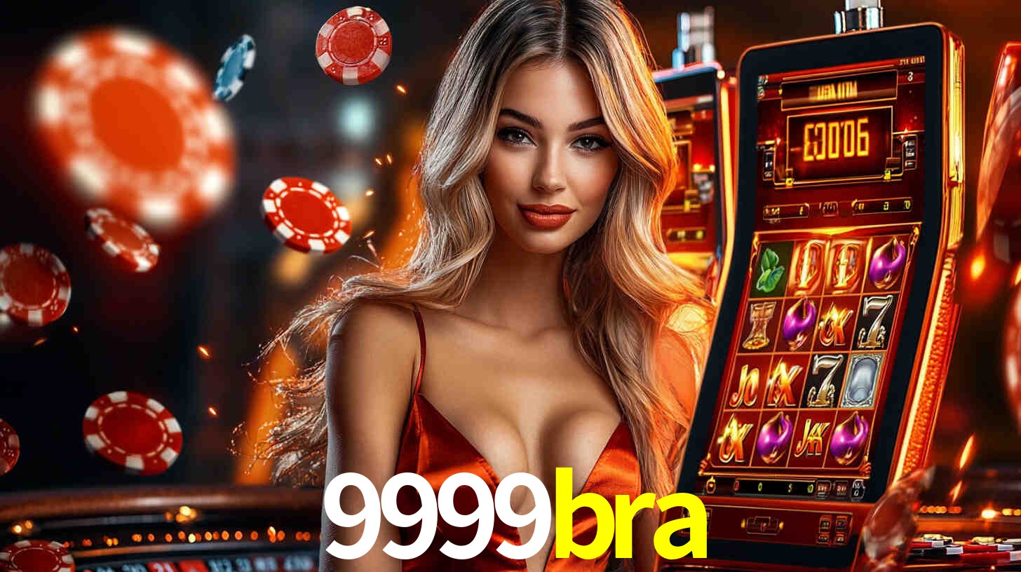 9999bra: Seu Cassino Premiado com Pagamentos Rápidos